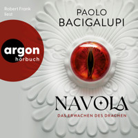 Navola - Das Erwachen des Drachen (Ungekürzte Lesung) - Paolo Bacigalupi - Hörbuch