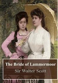 The Bride of Lammermoor - Sir Walter Scott - E-Book