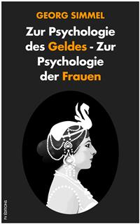 Zur Psychologie des Geldes - Zur Psychologie der Frauen - Georg Simmel - E-Book