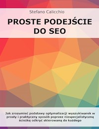 Proste podejście do SEO - Stefano Calicchio - E-Book