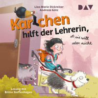 Karlchen hilft der Lehrerin, ob sie will oder nicht - Lisa-Marie Dickreiter - Hörbuch