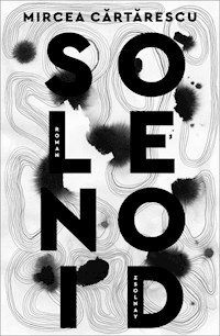 Solenoid - Mircea Cartarescu - E-Book
