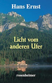 Licht vom anderen Ufer - Hans Ernst - E-Book