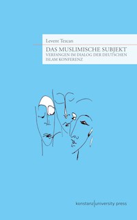 Das muslimische Subjekt - Levent Tezcan - E-Book