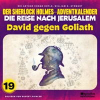 David gegen Goliath (Der Sherlock Holmes-Adventkalender - Die Reise nach Jerusalem, Folge 19) - Sir Arthur Conan Doyle - Hörbuch