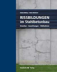 Rissbildungen im Stahlbetonbau. - Stefan Röhling - E-Book