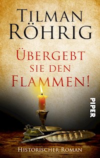 Übergebt sie den Flammen! - Tilman Röhrig - E-Book
