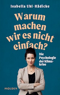 Warum machen wir es nicht einfach? - Isabella Uhl-Hädicke - E-Book