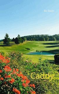 Caddy - Bo Sauer - E-Book