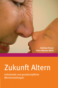 Zukunft Altern - Andreas Kruse - E-Book