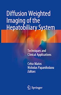Diffusion Weighted Imaging of the Hepatobiliary System -  - E-Book