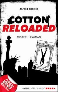 Cotton Reloaded - 48 - Alfred Bekker - E-Book