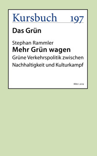 Mehr Grün wagen - Prof. Dr. Stephan Rammler - E-Book