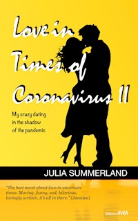 Love in Times of Coronavirus II - Julia Summerland - E-Book