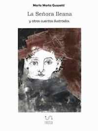 La señora Ileana - María Marta Guzzetti - E-Book