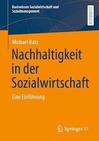 Nachhaltigkeit in der Sozialwirtschaft - Michael Batz - E-Book