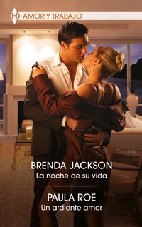 La noche de su vida - Un ardiente amor - BRENDA JACKSON - E-Book