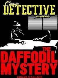The Daffodil Mystery - Edgar Wallace - E-Book