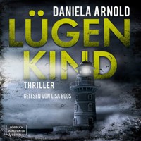Lügenkind (ungekürzt) - Daniela Arnold - Hörbuch