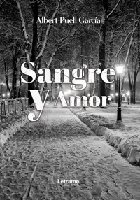 Sangre y amor - Albert Puell García - E-Book