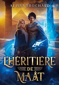 L'Héritière de Maât - Alissa Brochard - E-Book