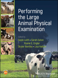 Performing the Large Animal Physical Examination - - E-Book