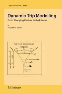 Dynamic Trip Modelling - Robert G.V. Baker - E-Book