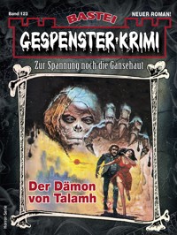 Gespenster-Krimi 123 - Morgan D. Crow - E-Book