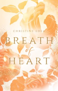 Breath of Heart - Christine Eder - E-Book