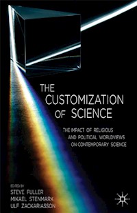 The Customization of Science -  - E-Book
