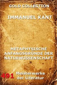 Metaphysische Anfangsgründe der Naturwissenschaft - Immanuel Kant - E-Book