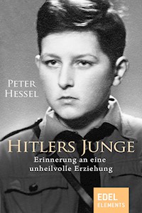 Hitlers Junge - Peter Hessel - E-Book