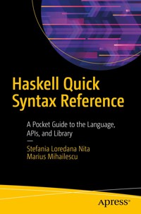 Haskell Quick Syntax Reference - Stefania Loredana Nita - E-Book