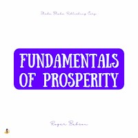 Fundamentals of Prosperity - Roger Babson - Hörbuch