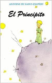 El Principito (Ilustrado) - Antoine de Saint-Exupéry - E-Book