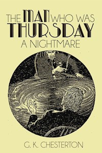 The Man Who Was Thursday - G.K. Chesterton - E-Book