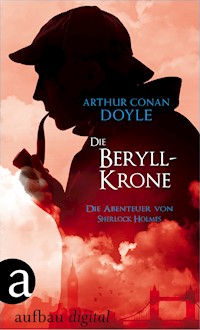 Die Beryll-Krone - Arthur Conan Doyle - E-Book