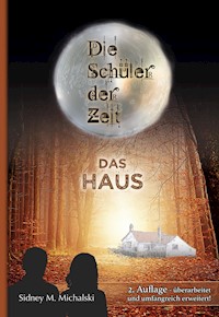 Die Schüler der Zeit - Sidney Michalski - E-Book