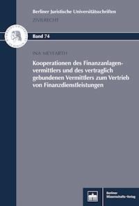 Kooperationen des Finanzanlagenvermittlers und des vertraglich gebundenen Vermittlers zum Vertrieb von Finanzdienstleistungen - Ina Meyfarth - E-Book