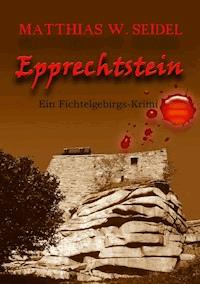 Epprechtstein - Matthias W. Seidel - E-Book