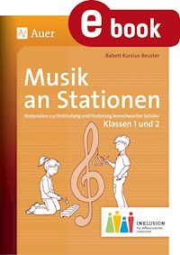 Musik an Stationen Inklusion 1-2 - Babett Kurzius-Beuster - E-Book