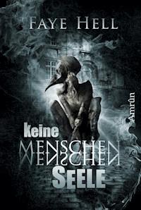 Keine Menschenseele - Faye Hell - E-Book