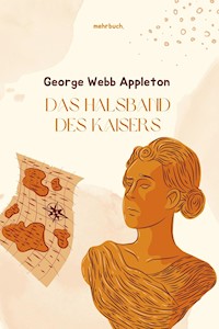 Das Halsband des Kaisers - George Webb Appleton - E-Book