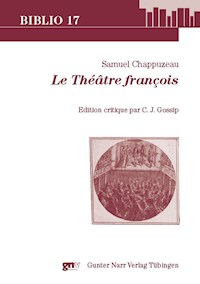 Le Théâtre françois - Samuel Chappuzeau - E-Book