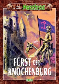 Macabros 023: Fürst der Knochenburg - Dan Shocker - E-Book