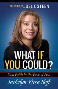 What if You Could? - Jackelyn Viera Iloff - E-Book