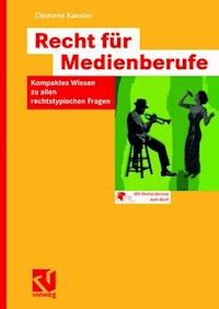 Recht für Medienberufe - Clemens Kaesler - E-Book