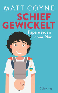 Schief gewickelt - Matt Coyne - E-Book