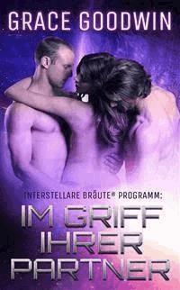 Im Griff ihrer Partner - Grace Goodwin - E-Book