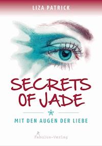 Secrets of Jade - Liza Patrick - E-Book